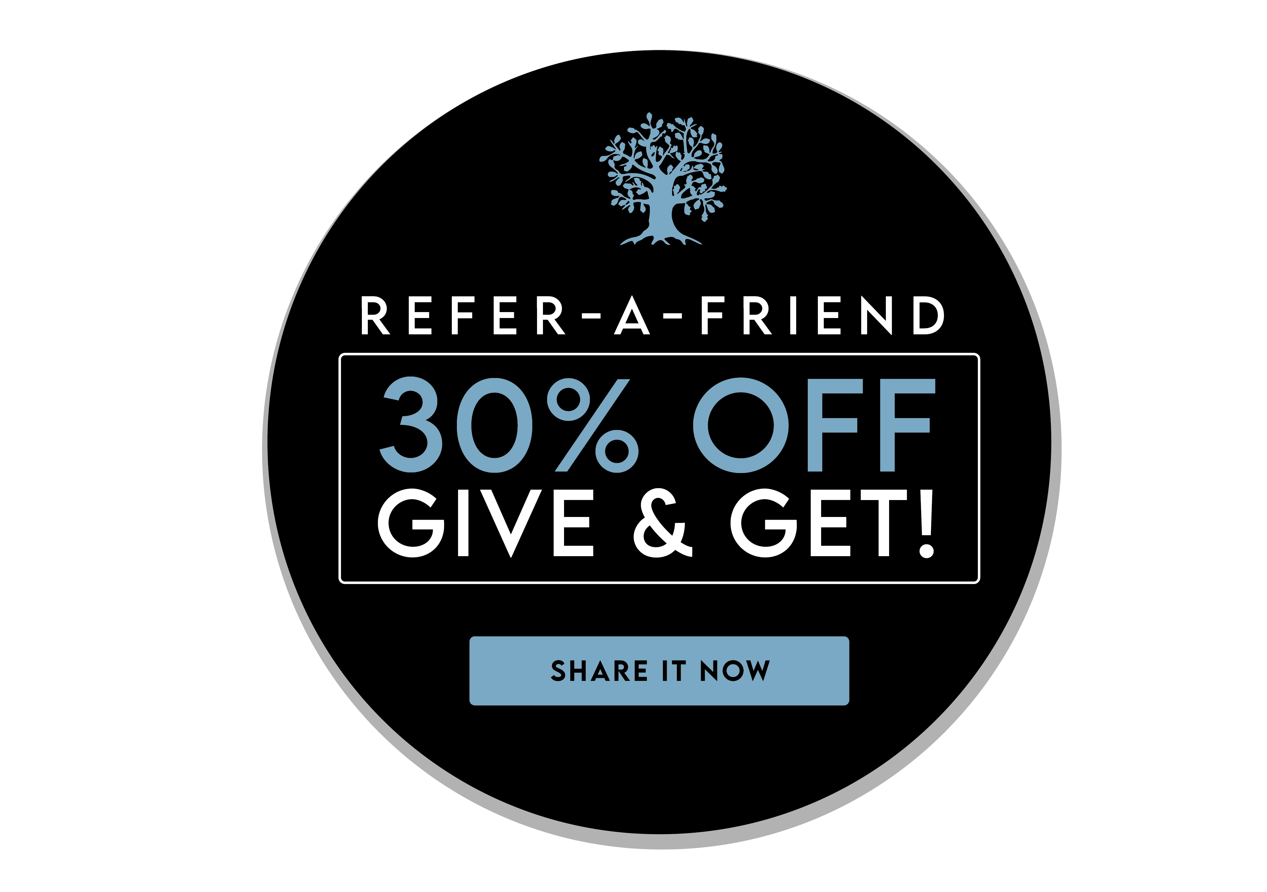 30% off promotion when refer a friend